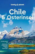 LONELY PLANET Reiseführer Chile & Osterinsel Cover des Buches LONELY PLANET Reiseführer Chile & Osterinsel (ISBN: 9783575010773)