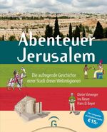 Abenteuer Jerusalem - Sonderausgabe Cover des Buches Abenteuer Jerusalem - Sonderausgabe (ISBN: 9783579067872)