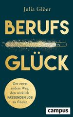 Berufsglück Cover des Buches Berufsglück (ISBN: 9783593511054)