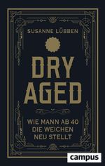 Dry Aged Cover des Buches Dry Aged (ISBN: 9783593512662)