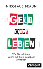 Geld oder Leben Cover des Buches Geld oder Leben (ISBN: 9783593516905)