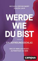 Werde, wie du bist - ein Befreiungsschlag Cover des Buches Werde, wie du bist - ein Befreiungsschlag (ISBN: 9783593522463)