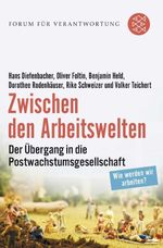 Zwischen den Arbeitswelten Cover des Buches Zwischen den Arbeitswelten (ISBN: 9783596035922)