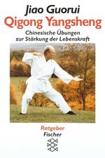 Qigong Yangsheng Cover des Buches Qigong Yangsheng (ISBN: 9783596129485)
