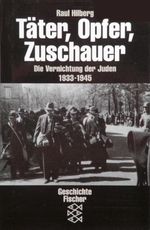 Täter, Opfer, Zuschauer Cover des Buches Täter, Opfer, Zuschauer (ISBN: 9783596132164)