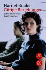Giftige Beziehungen Cover des Buches Giftige Beziehungen (ISBN: 9783596151950)