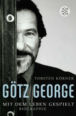 Götz George Cover des Buches Götz George (ISBN: 9783596169726)