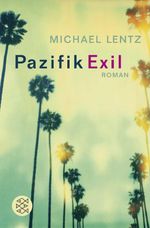 Pazifik Exil Cover des Buches Pazifik Exil (ISBN: 9783596174348)
