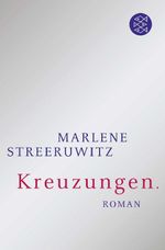 Kreuzungen. Cover des Buches Kreuzungen. (ISBN: 9783596180967)