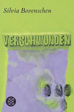Verschwunden Cover des Buches Verschwunden (ISBN: 9783596182336)