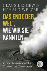 Das Ende der Welt, wie wir sie kannten Cover des Buches Das Ende der Welt, wie wir sie kannten (ISBN: 9783596185184)