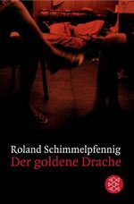 Der goldene Drache Cover des Buches Der goldene Drache (ISBN: 9783596192519)