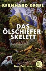 Das Ölschieferskelett Cover des Buches Das Ölschieferskelett (ISBN: 9783596197149)