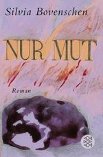Nur Mut Cover des Buches Nur Mut (ISBN: 9783596197194)