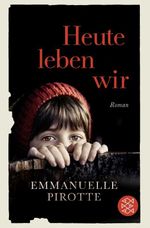 Heute leben wir Cover des Buches Heute leben wir (ISBN: 9783596296262)