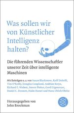 Was sollen wir von Künstlicher Intelligenz halten? Cover des Buches Was sollen wir von Künstlicher Intelligenz halten? (ISBN: 9783596297054)