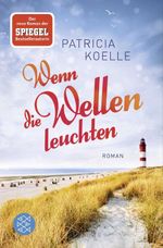 Wenn die Wellen leuchten Cover des Buches Wenn die Wellen leuchten (ISBN: 9783596297610)