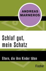 Schlaf gut, mein Schatz Cover des Buches Schlaf gut, mein Schatz (ISBN: 9783596306268)