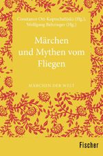 Märchen und Mythen vom Fliegen Cover des Buches Märchen und Mythen vom Fliegen (ISBN: 9783596370290)