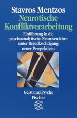 Neurotische Konfliktverarbeitung Cover des Buches Neurotische Konfliktverarbeitung (ISBN: 9783596422395)