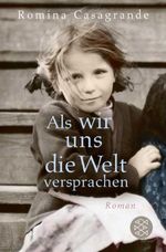 Als wir uns die Welt versprachen Cover des Buches Als wir uns die Welt versprachen (ISBN: 9783596700561)