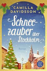 Schneezauber über Stockholm Cover des Buches Schneezauber über Stockholm (ISBN: 9783596709182)
