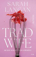 Trad Wife Cover des Buches Trad Wife (ISBN: 9783596713141)