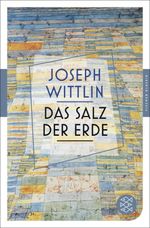 Das Salz der Erde Cover des Buches Das Salz der Erde (ISBN: 9783596905805)