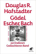 Gödel, Escher, Bach - ein Endloses Geflochtenes Band Cover des Buches Gödel, Escher, Bach - ein Endloses Geflochtenes Band (ISBN: 9783608949063)