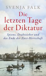 Die letzten Tage der Diktatur Cover des Buches Die letzten Tage der Diktatur (ISBN: 9783608966947)