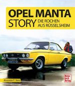 Opel Manta Story Cover des Buches Opel Manta Story (ISBN: 9783613045439)