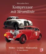 Mercedes-Benz - Kompressor mit Stromlinie Cover des Buches Mercedes-Benz - Kompressor mit Stromlinie (ISBN: 9783613045859)