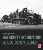 Halbkettenfahrzeuge des deutschen Heeres Cover des Buches Halbkettenfahrzeuge des deutschen Heeres (ISBN: 9783613046252)