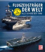 Flugzeugträger der Welt Cover des Buches Flugzeugträger der Welt (ISBN: 9783613047983)