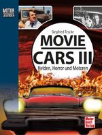 Motorlegenden - Movie Cars 3 Cover des Buches Motorlegenden - Movie Cars 3 (ISBN: 9783613048874)