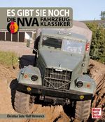 Es gibt sie noch: Die NVA Fahrzeugklassiker Cover des Buches Es gibt sie noch: Die NVA Fahrzeugklassiker (ISBN: 9783613049161)