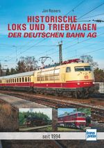 Historische Loks und Triebwagen der Deutschen Bahn AG - mehr als 50 historische Museumslokomotiven und Museumstriebwagen Cover des Buches Historische Loks und Triebwagen der Deutschen Bahn AG - mehr als 50 historische Museumslokomotiven und Museumstriebwagen (ISBN: 9783613717886)