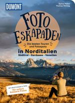 Foto-Eskapaden Norditalien: Gardasee - Südtirol - Venetien Cover des Buches Foto-Eskapaden Norditalien: Gardasee - Südtirol - Venetien (ISBN: 9783616028385)