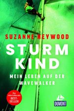 Sturmkind. Mein Leben auf der Wavewalker Cover des Buches Sturmkind. Mein Leben auf der Wavewalker (ISBN: 9783616036311)