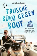 Tausche Büro gegen Boot Cover des Buches Tausche Büro gegen Boot (ISBN: 9783616036663)