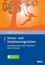 Stress- und Emotionsregulation: Trainingsmanual zum Programm Stark im Stress. Mit E-Book inside und Arbeitsmaterial Cover des Buches Stress- und Emotionsregulation: Trainingsmanual zum Programm Stark im Stress. Mit E-Book inside und Arbeitsmaterial (ISBN: 9783621288606)
