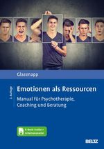 Emotionen als Ressourcen: Manual für Psychotherapie, Coaching und Beratung. Mit E-Book inside und Arbeitsmaterial Cover des Buches Emotionen als Ressourcen: Manual für Psychotherapie, Coaching und Beratung. Mit E-Book inside und Arbeitsmaterial (ISBN: 9783621288620)