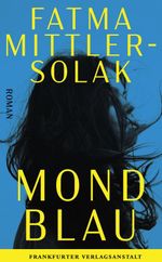 Mondblau Cover des Buches Mondblau (ISBN: 9783627003531)
