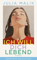 Ich will dich lebend Cover des Buches Ich will dich lebend (ISBN: 9783627003548)