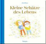 Kleine Schätze des Lebens Cover des Buches Kleine Schätze des Lebens (ISBN: 9783629016041)