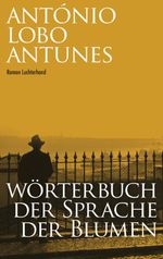 Wörterbuch der Sprache der Blumen Cover des Buches Wörterbuch der Sprache der Blumen (ISBN: 9783630877365)