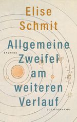 Allgemeine Zweifel am weiteren Verlauf Cover des Buches Allgemeine Zweifel am weiteren Verlauf (ISBN: 9783630878270)