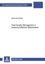 Total Quality Management in wissenschaftlichen Bibliotheken Cover des Buches Total Quality Management in wissenschaftlichen Bibliotheken (ISBN: 9783631359426)
