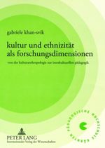Kultur und Ethnizität als Forschungsdimensionen Cover des Buches Kultur und Ethnizität als Forschungsdimensionen (ISBN: 9783631552049)