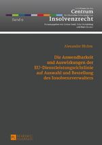 Die Anwendbarkeit und Auswirkungen der EU-Dienstleistungsrichtlinie auf Auswahl und Bestellung des Insolvenzverwalters Cover des Buches Die Anwendbarkeit und Auswirkungen der EU-Dienstleistungsrichtlinie auf Auswahl und Bestellung des Insolvenzverwalters (ISBN: 9783631646762)